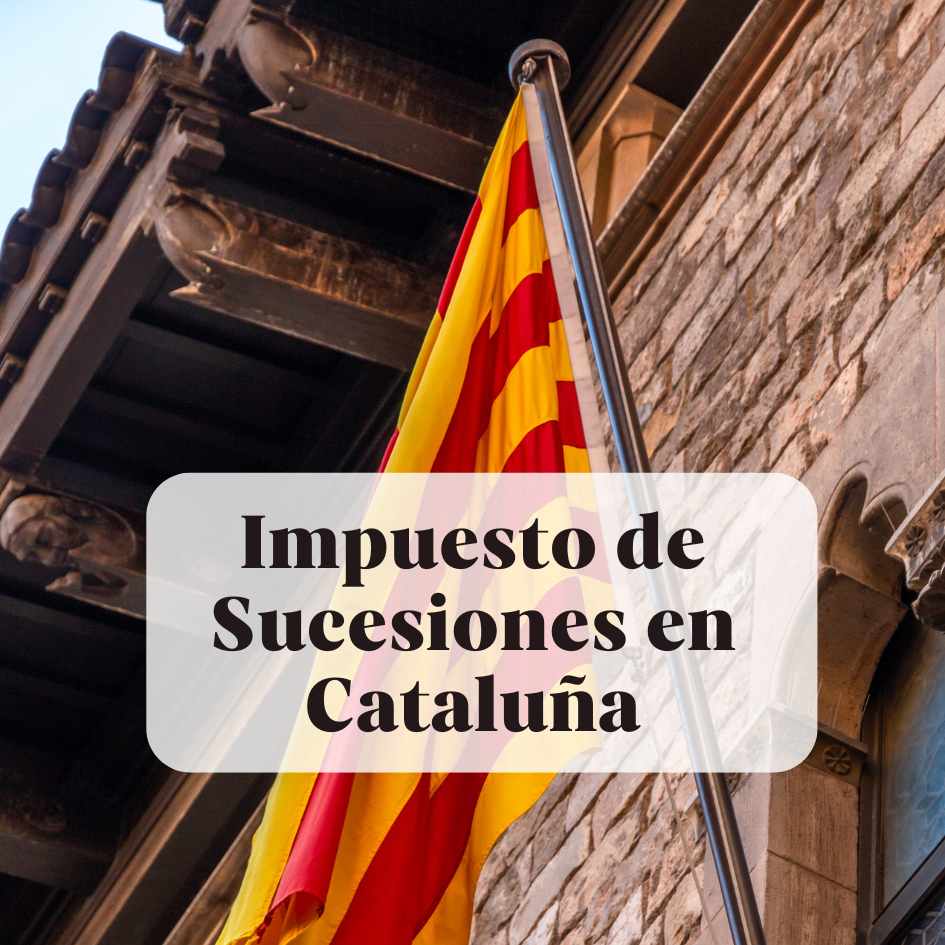 impuesto sucesiones en Cataluña
