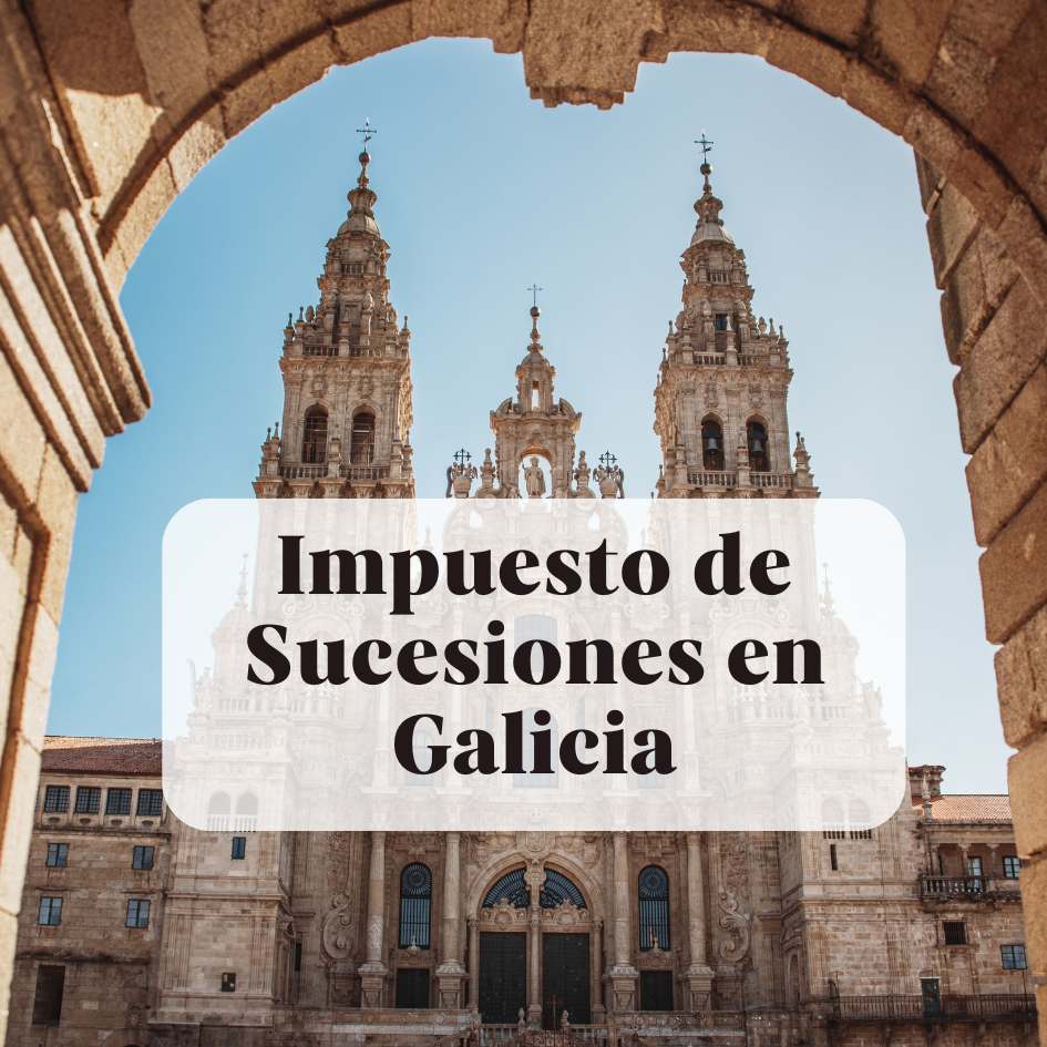 Impuesto de sucesiones en Galicia