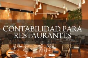 Cómo Llevar la Contabilidad de un Restaurante: Guía Completa
